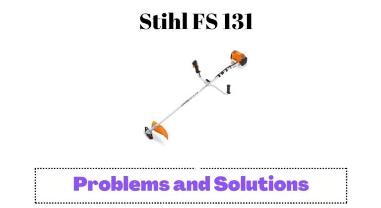Top 5 Common Stihl FS 131 Problems and Their Solutions