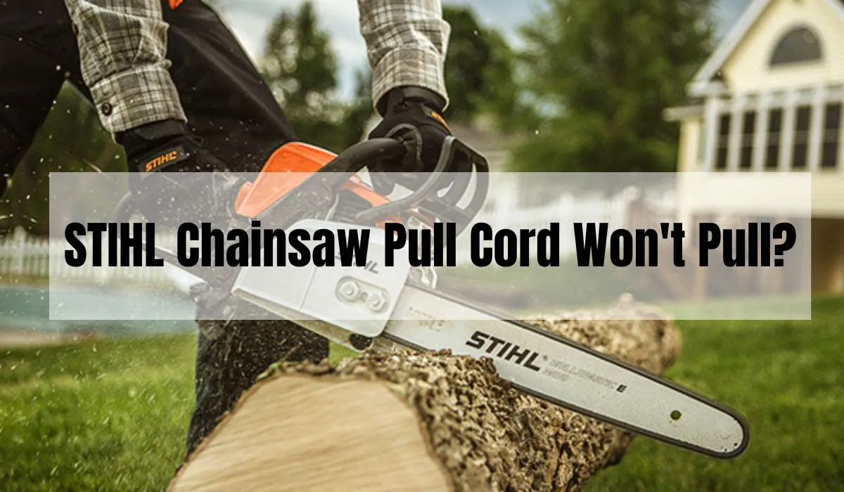 Reasons Your Chainsaw Pull Cord Won't Pull and How to Fix PowerToolsAsk